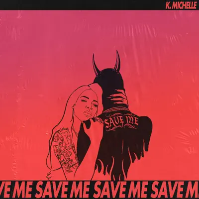 Save Me - Single - K. Michelle