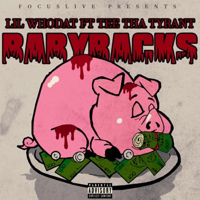Babybacks (feat. Tee Tha Tyrant) - Single