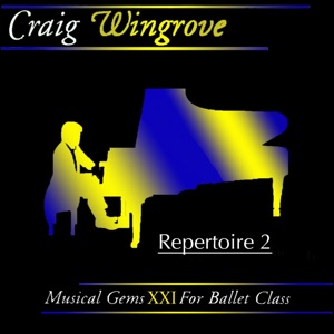 Musical Gems XXI Repertoire 2 for Ballet Class
