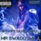 I Got Alotta Swagg (feat. Blu Boys) - MR SWAGG 360 lyrics