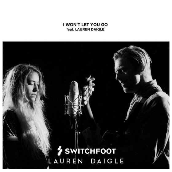 Cover artwork for I Won't Let You Go (feat. Lauren Daigle)