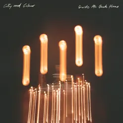 Guide Me Back Home - City & Colour