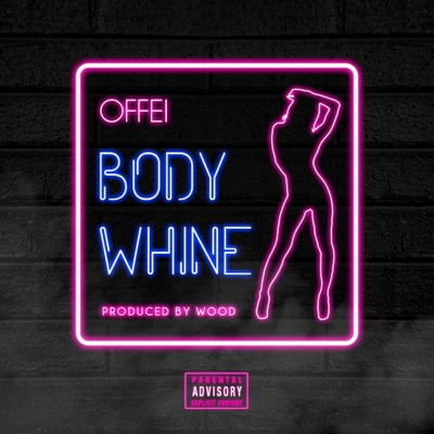 Body Whine - Single