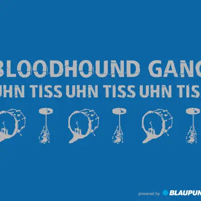 Uhn Tiss Uhn Tiss Uhn Tiss - EP - Bloodhound Gang