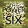 Pittacus Lore - The Power of Six: Lorien Legacies, Book 2 (Unabridged)