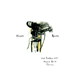 The Bunkhouse, Vol. I: Anchor Black Tattoo - Fionn Regan