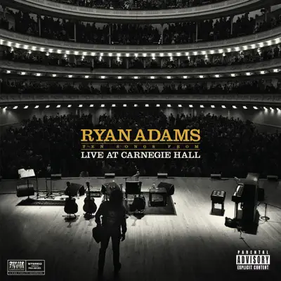 Ten Songs from Live At Carnegie Hall - Ryan Adams