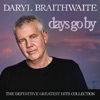 Days Go By: The Definitive Greatest Hits Collection, 2017