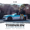 Thinkin' - Single