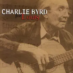 For Louis - Charlie Byrd For Louis - Charlie Byrd