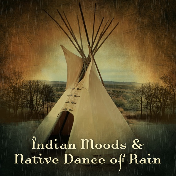 Indian Moods & Native Dance of Rain – Spiritual Flute Sounds, Drums in the Forest, Connection with True Nature