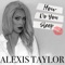How Do You Sleep - Alexis Taylor lyrics