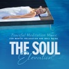 The Soul Elevation: Peaceful Meditation Music for Mental Relaxation and Well Being