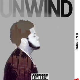 Unwind Darrien B