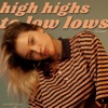 High Highs to Low Lows - Single artwork
