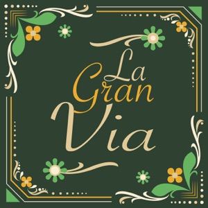 La Gran Via (feat. Orquesta de camara de Madrid)