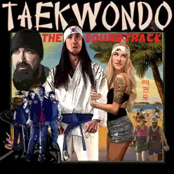 Taekwondo (Original Motion Picture Soundtrack) - EP - Walk Off The Earth