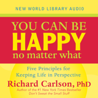 Richard Carlson - You Can Be Happy No Matter What artwork