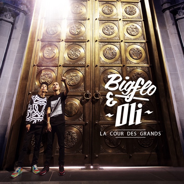 La cour des grands - Bigflo & Oli