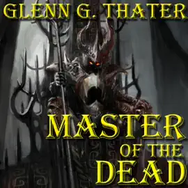 Master of the Dead: Harbinger of Doom Saga, Volume 8 (Unabridged)