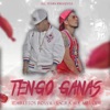 Tengo Ganas (feat. Sacra Mr Melody & Carlitos Rossy) - Single