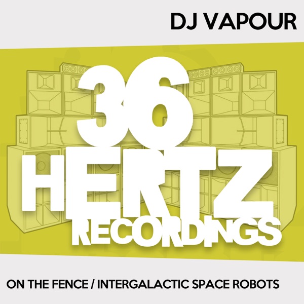 On the Fence / Intergalactic Space Robots - Single