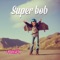 Best Life - Super Bob lyrics