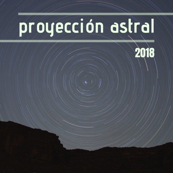 Proyección Astral 2018 - Viaje Astral Seguro con Estas 20 Canciones de Tambor Pensadas Curación y Descanso Real