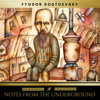 Notes From The Underground - Fyodor Dostoevsky