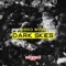 Dark Skies (Noetic Curve Remix) - Mirko Worz lyrics