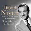 The Moon's a Balloon (Abridged) - David Niven