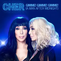 Gimme! Gimme! Gimme! (A Man After Midnight) [Extended Mix] - Single - Cher