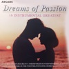 Dreams of Passion (16 Instrumental Greatest)