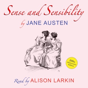 Sense and Sensibility by Jane Austen - 200th anniversary audio edition (Unabridged)