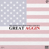 Great Aggin (feat. Pete Sayke & Stic Figa) [Reprise] - Single - Roy Kinsey