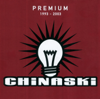 Premium, 1993-2003 - Chinaski