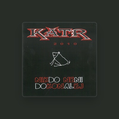 Listen to Katr, watch music videos, read bio, see tour dates & more!