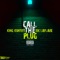 Call the Plug (feat.10K Laflare) - King Kuntry lyrics