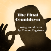 The Final Countdown (Swing Metal Cover) - Connor Engstrom