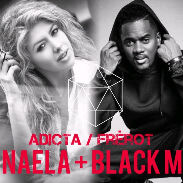 Adicta (French Mix) [feat. Black M] - Single - Naela