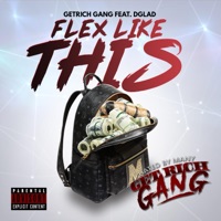 Flex Like This (feat. Dglad) - Single - GetRich Gang