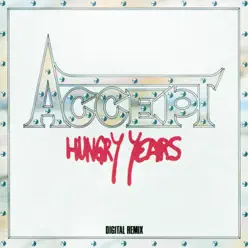 Hungry Years (Remixed) - Accept