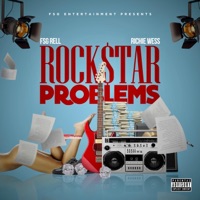 Rockstar Problems (feat. Richie Wess) - Single - FSG Rell