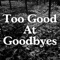 Too Good at Goodbyes - Abtmelody lyrics