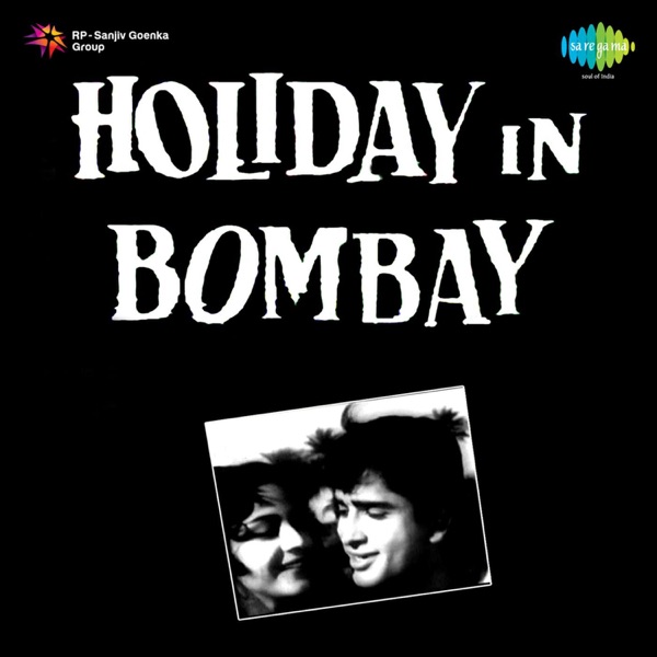 Holiday in Bombay (Original Motion Picture Soundtrack)