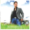 Bustamante - Hoy Tengo Ganas de Ti