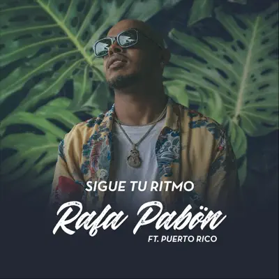 Sigue Tu Ritmo - Single - Rafa Pabon