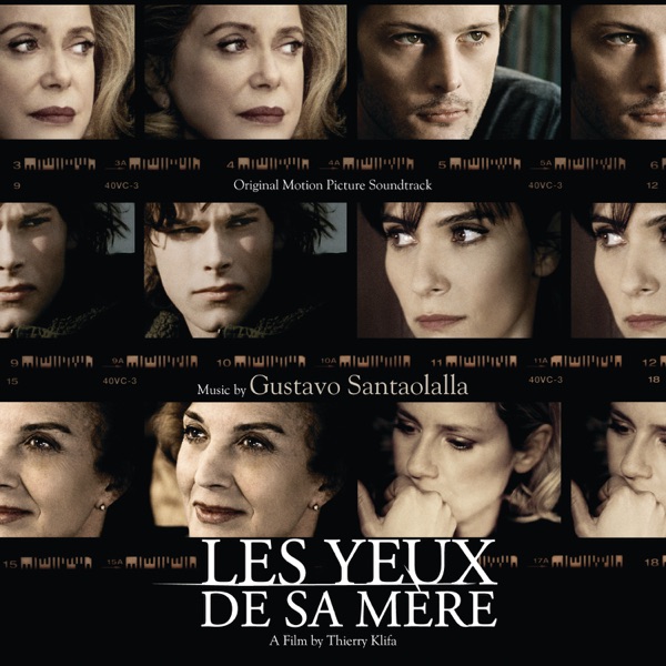 His Mother's Eyes (Les Yeux De Sa Mère) [Original Motion Picture Soundtrack] - Gustavo Santaolalla