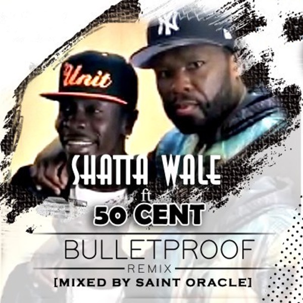 Bullet Proof (feat. 50 Cent) [Remix] - Single - Shatta Wale