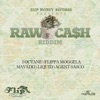 Raw Cash Riddim